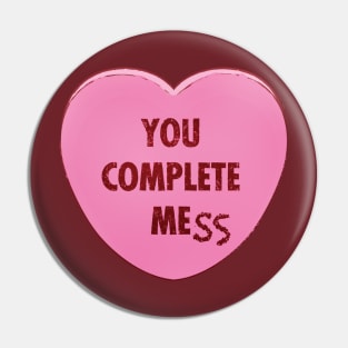 Valentine's Day Candy Heart - You Complete MeSS Pin