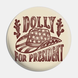 Dolly for President Pin