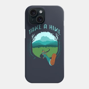 Take a Hike Phone Case