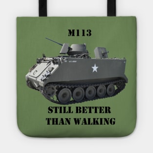 M113 Armored Personnel Carrier "Still Better Than Walking" APC Tote