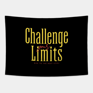 Challenge Your Limits Next Level Inspirational Quote Phrase Text Tapestry