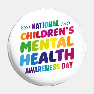 National Children's Mental Health Awareness Day – May Pin