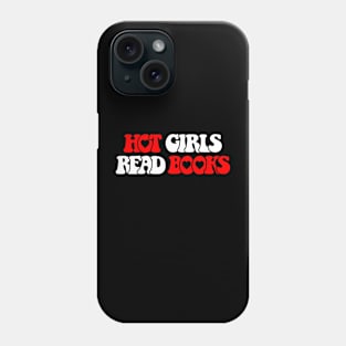 Hot Girls Read Books Phone Case