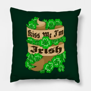 Kiss Me I'm Irish Pillow