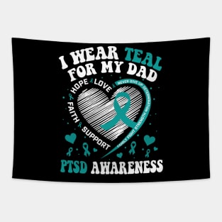 I Wear Teal For My Dad PTSD Awareness Tapestry