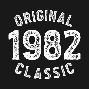 Original Classic Born in 1982 Birth Year T-Shirt