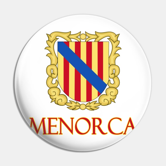 Menorca (Minorca), Balearic Islands, Spain - Coat of Arms Design Pin by Naves