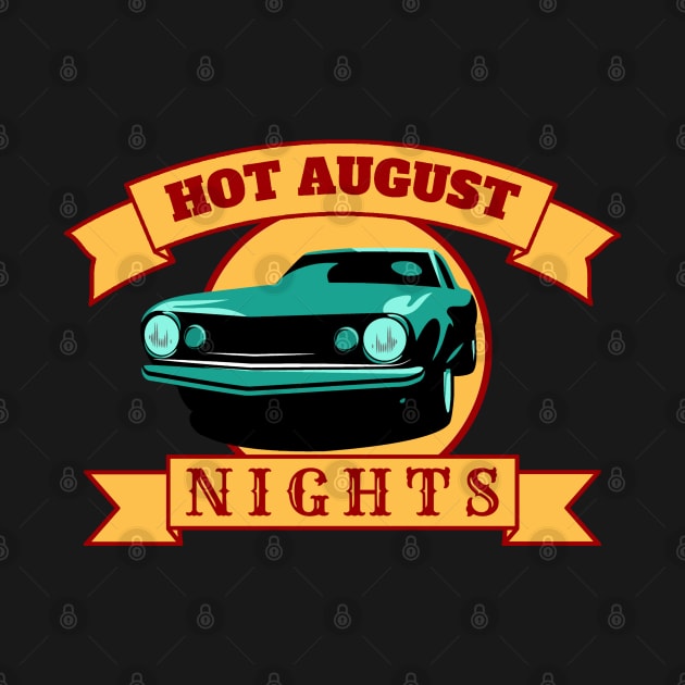 Hot August Nights by dentikanys