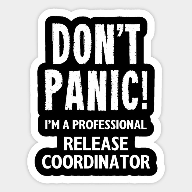 Release Coordinator - Release Coordinator - Sticker | TeePublic