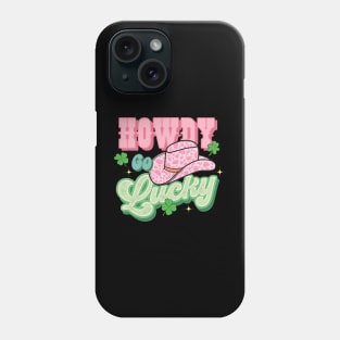 Western Howdy St Paddy St Patricks Day Phone Case