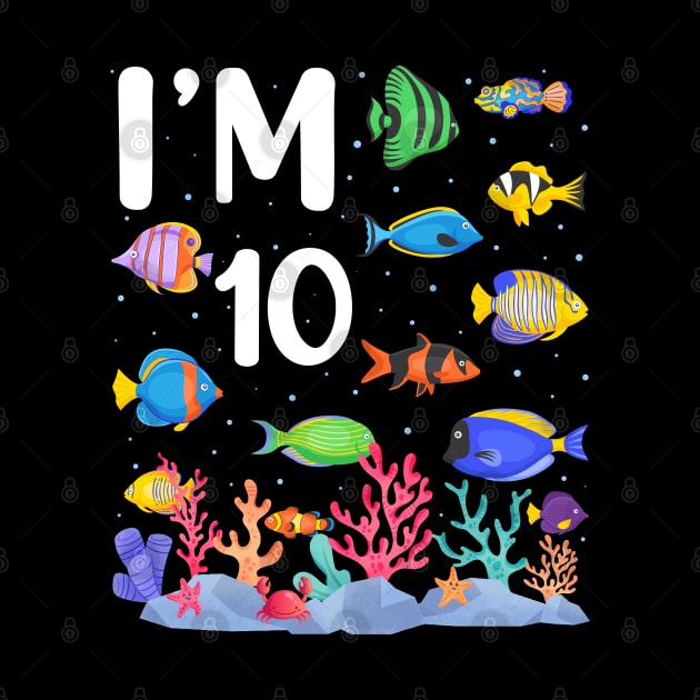 10th Birthday Party Tropical Fish I'm Ten  Years Old age Bday by Msafi