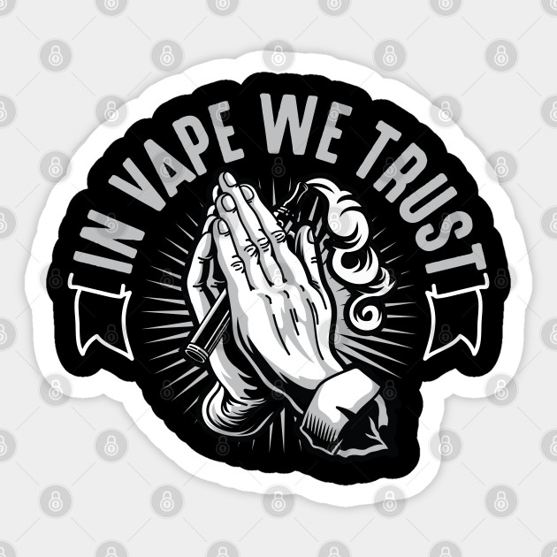 Cool Vaping Vaporizer Art Vape Smoker Quote T Shirt Vaping Vaporizer Vape Smoker Sticker Teepublic