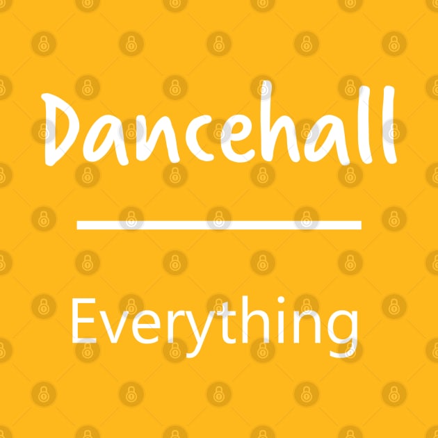 Dancehall Over Everything by JunaeBenne