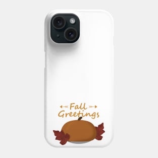 Fall Greetings Phone Case