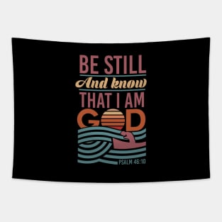 Be Still and Know That I am God - Inspirational Tapestry