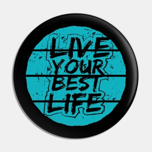 Live Your Best Life Pin