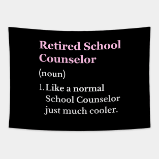 Retired School Counselor Funny Retiring School Counselor Tapestry