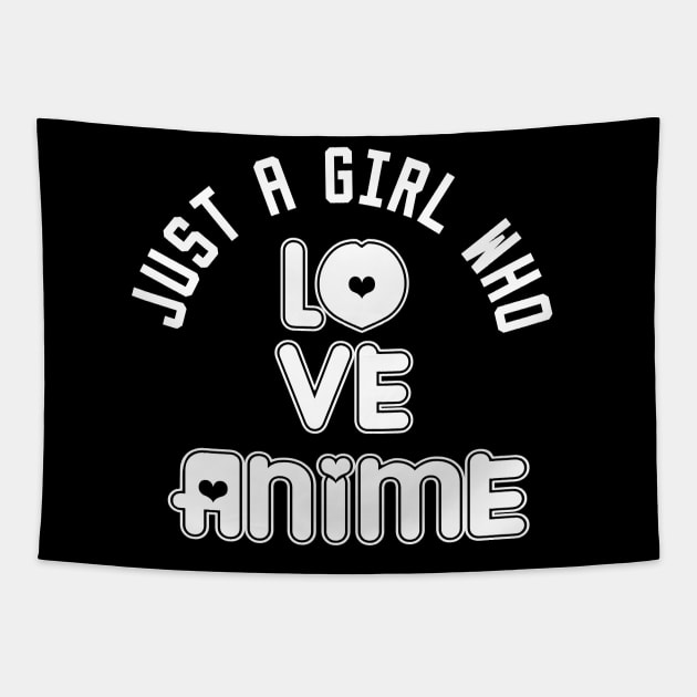 just a girl who loves anime Tapestry by DesStiven