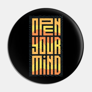 Open Your Mind Pin