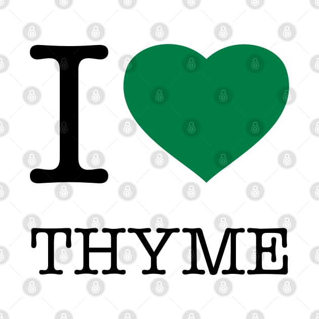 I LOVE THYME by eyesblau