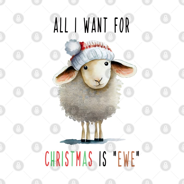 All I Want For Christmas Is Ewe by MZeeDesigns