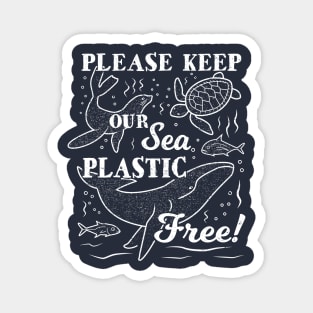 Plastic Ocean - Please Keep Our Sea Plastic Free Magnet