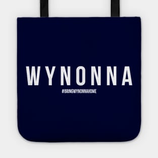 WYNONNA - Wynonna Earp #BringWynonnaHome Tote