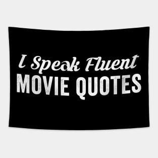 I Speak Fluent Movie Quotes Tapestry