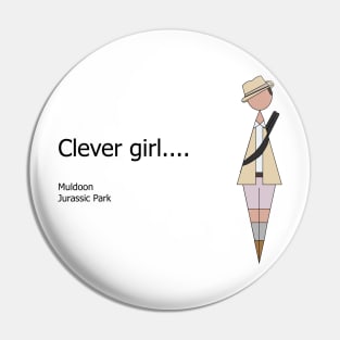 Clever Girl Pin