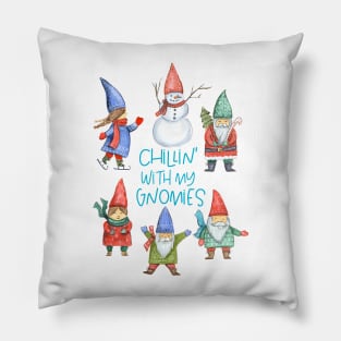 Chillin With My Gnomies Pillow