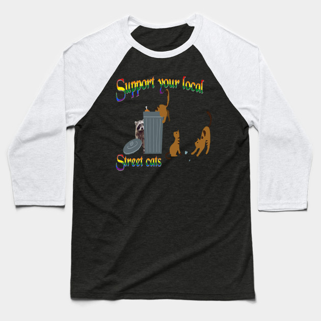 Support Your Local Street Cats T Shirt Shirt Kids Support Your