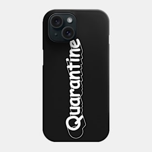 Quarantine Phone Case