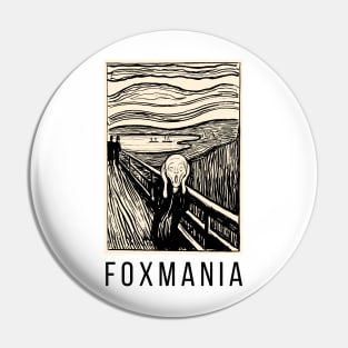 Foxmania Pin