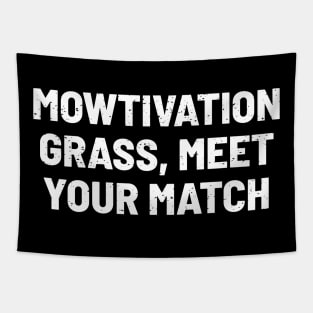 Mowtivation Grass, Meet Your Match Tapestry