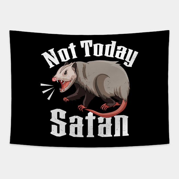 Not Today Satan Opossum Sarcastic Possum Funny Tapestry by OrangeMonkeyArt