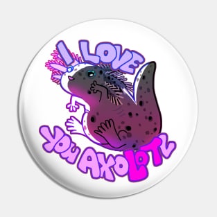 I LOVE YOU AXOLOTL thicc mud puppy t-shirt Pin