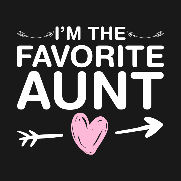 I'm The Favorite Aunt by SinBle