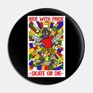 SKATE OR DIE Pin