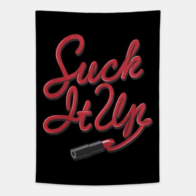 Suck It Up Tapestry by Buy Custom Things