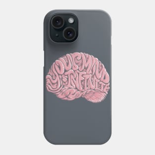 Your Mind is Infinite Phone Case