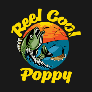 Reel Cool Poppy Fisherman. Perfect for the Bass Fisherman, fishing rod graphic. T-Shirt