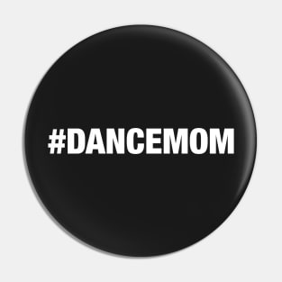 Dance Mom Pin