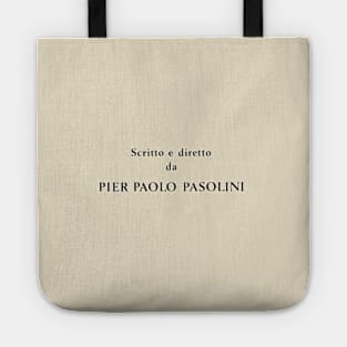 Written and Directed by Pier Paolo Pasolini Tote