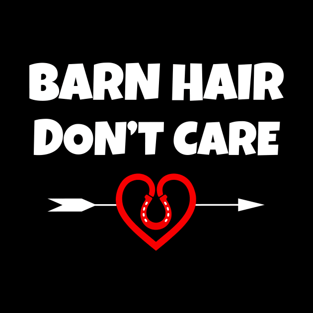 Barn Hair Don't Care by Work Memes