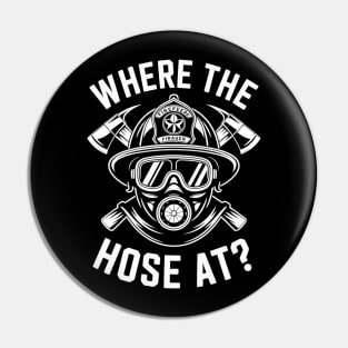 Funny Firefighter Fireman Firefighting Lovers Pin