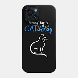 Everyday Is Caturday Quote For Cat Lovers Phone Case