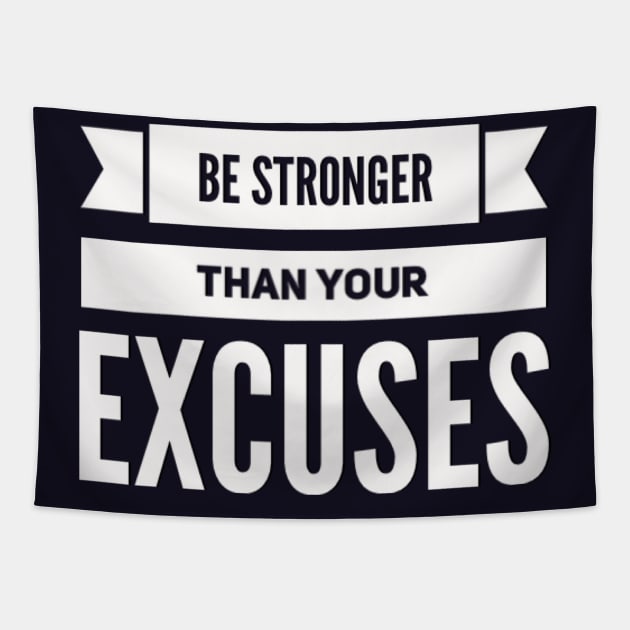 Be Stronger Than Your Excuses motivational quotes on apparel fitspo Tapestry by BoogieCreates