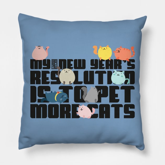 FUNNY FUN PLAYING PET CAT CATS NEW YEAR'S RESOLUTION Pillow by porcodiseno