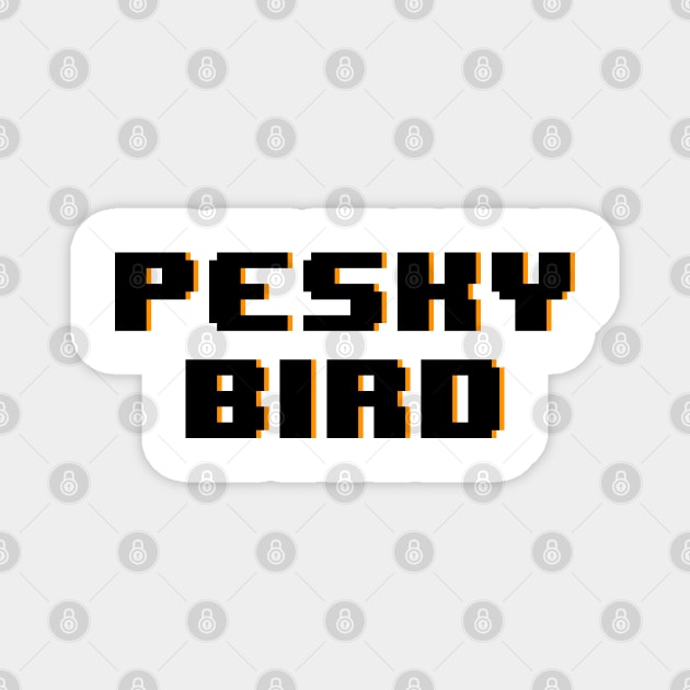 Pesky Bird Magnet by HamzaNabil