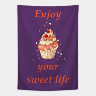 enjoy your sweet life Tapestry